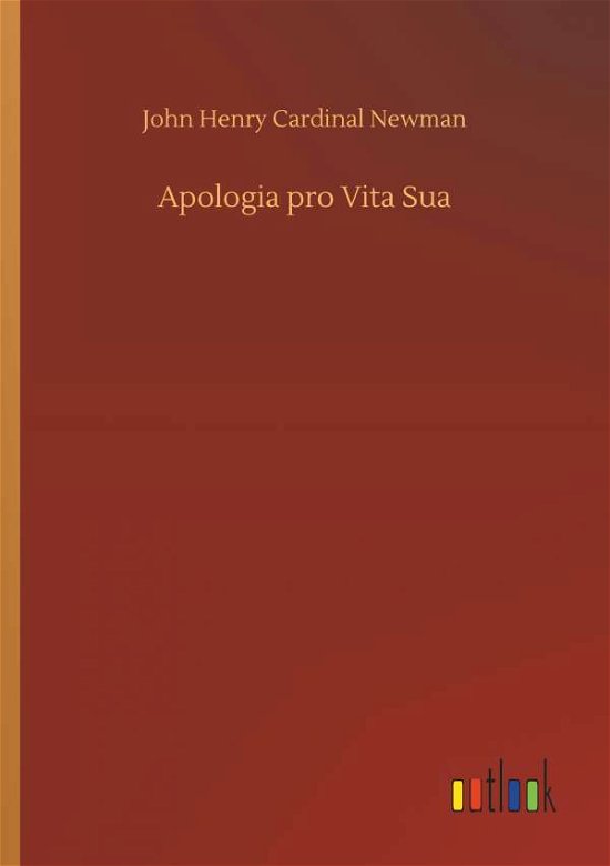 Cover for Newman · Apologia pro Vita Sua (Buch) (2018)