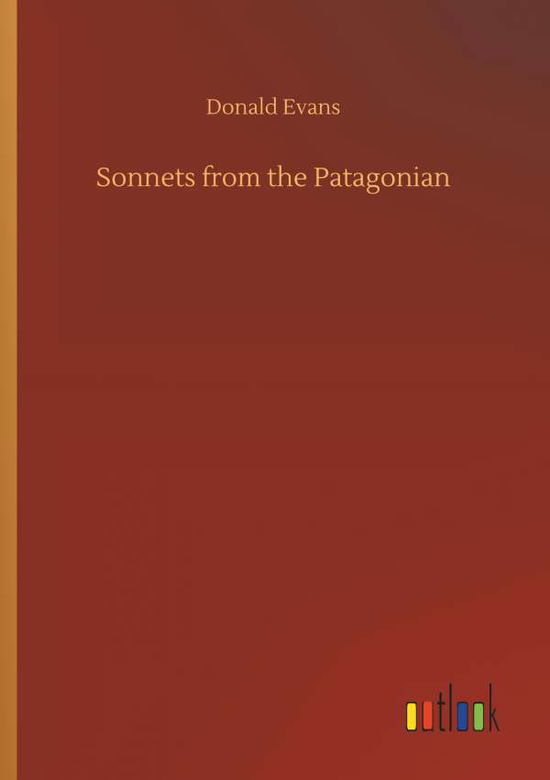 Cover for Evans · Sonnets from the Patagonian (Bok) (2018)