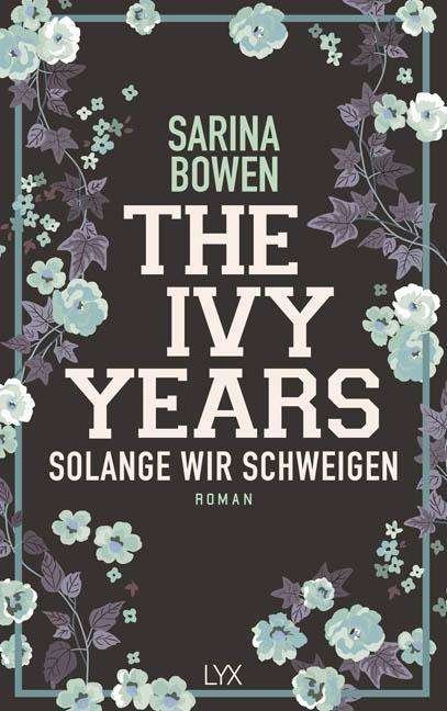 Cover for Bowen · The Ivy Years - Solange wir schwe (Bog)