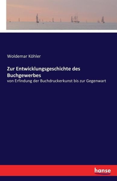 Cover for Koeler · Zur Entwicklungsgeschichte des B (Bok) (2016)