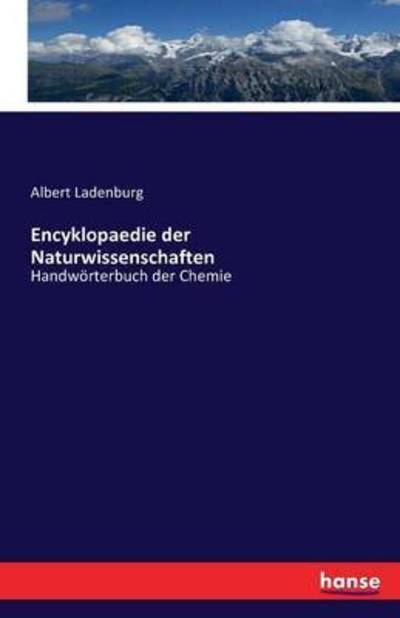 Cover for Ladenburg · Encyklopaedie der Naturwissen (Book) (2016)