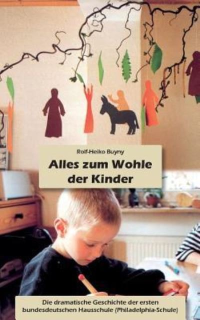 Cover for Buyny · Alles zum Wohle der Kinder (Book) (2016)