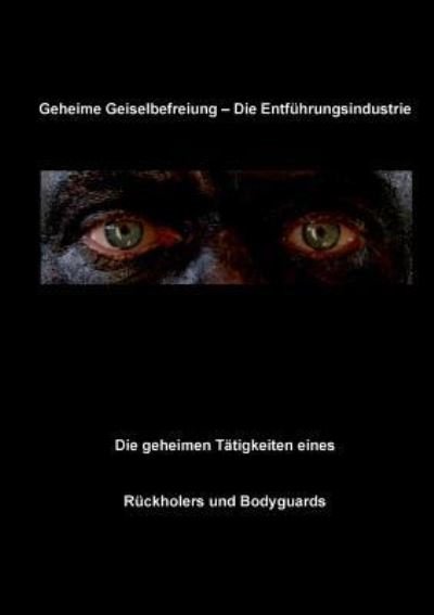 Cover for Fruth · Geheime Geiselbefreiung - Die Ent (Book) (2016)