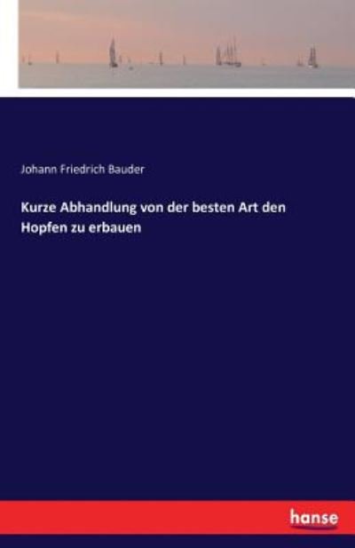 Cover for Bauder · Kurze Abhandlung von der besten (Book) (2016)