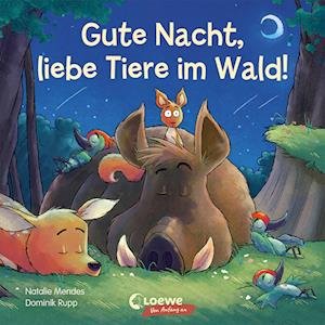 Cover for Natalie Mendes · Gute Nacht, liebe Tiere im Wald! (Board book) (2022)