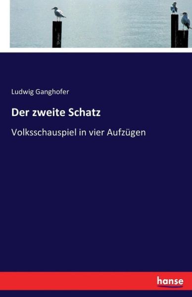 Cover for Ganghofer · Der zweite Schatz (Buch) (2016)