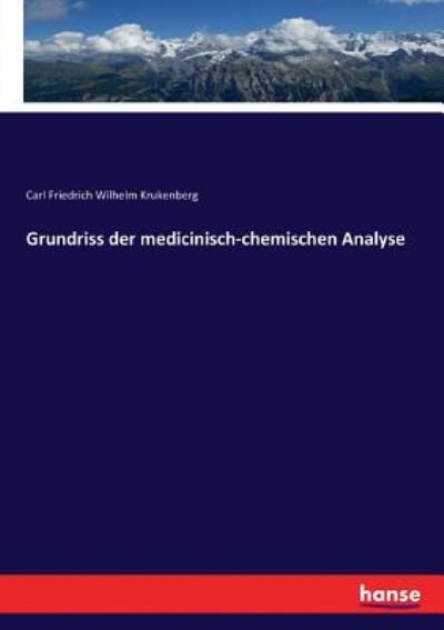 Cover for Krukenberg · Grundriss der medicinisch-ch (Bog) (2017)
