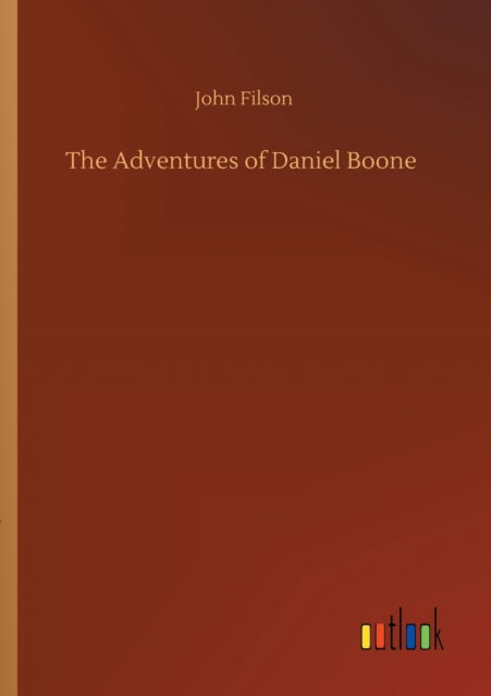 Cover for John Filson · The Adventures of Daniel Boone (Pocketbok) (2020)