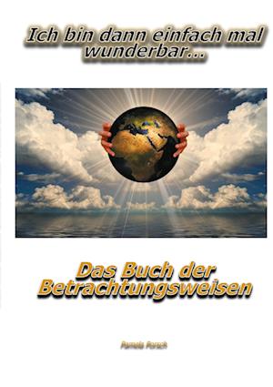 Cover for Pamela Porsch · Ich bin dann einfach mal wunderbar (Paperback Book) (2021)