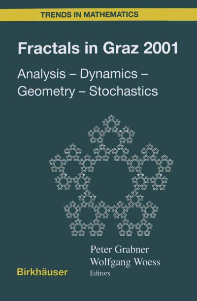Cover for Fractals in Graz 2001: Analysis - Dynamics - Geometry - Stochastics - Trends in Mathematics (Hardcover Book) [2001 edition] (2002)