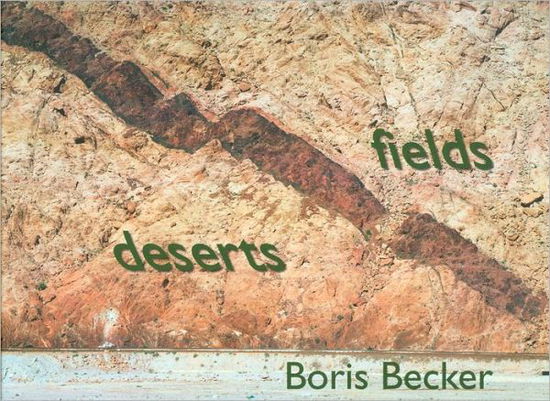 Cover for Boris Becker · Deserts And Fields (Book)