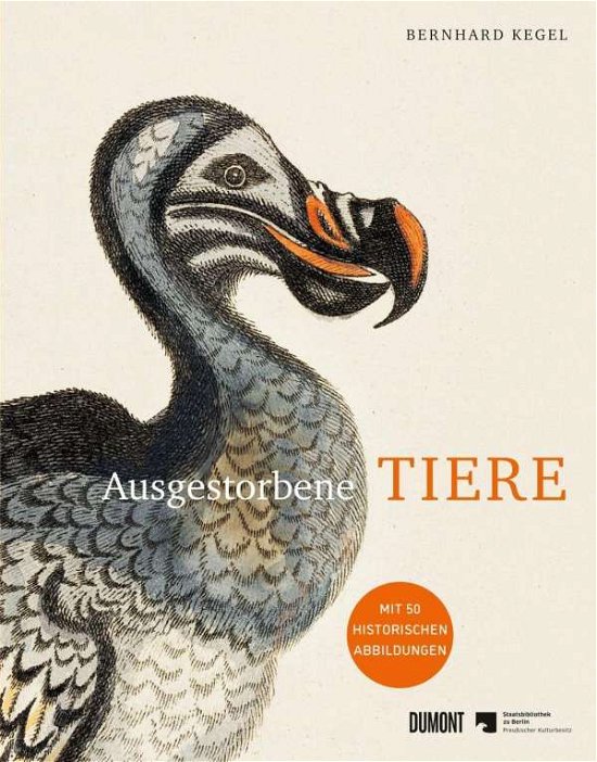 Cover for Bernhard Kegel · Ausgestorbene Tiere (Hardcover bog) (2021)
