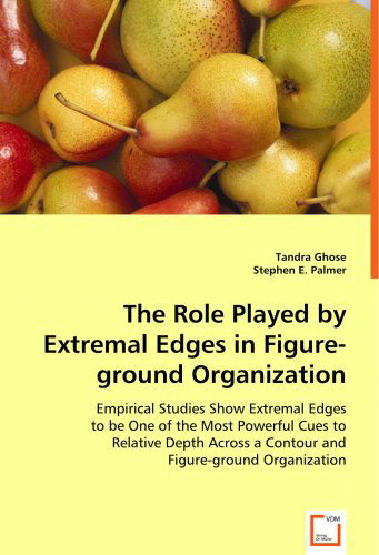 Cover for Stephen E. Palmer · The Role Played by Extremal Edges in Figure-ground Organization.: Empirical Studies Show Extremal Edges to Be One of the Most Powerful Cues to ... a Contour and Figure-ground Organization. (Paperback Book) (2008)