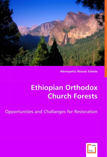 Cover for Alemayehu Wassie Eshete · Ethiopian Orthodox Church Forests: Opportunities and Challanges for Restoration (Paperback Book) (2008)