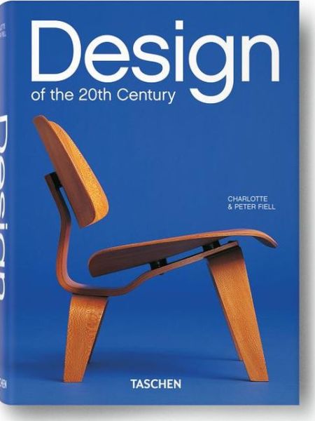 Cover for Charlotte Fiell · Design of the 20th Century - Bibliotheca Universalis (Innbunden bok) (2012)