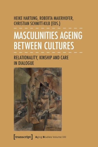 Cover for Heike Hartung · Masculinities Ageing Between Cultures (Book) (2024)