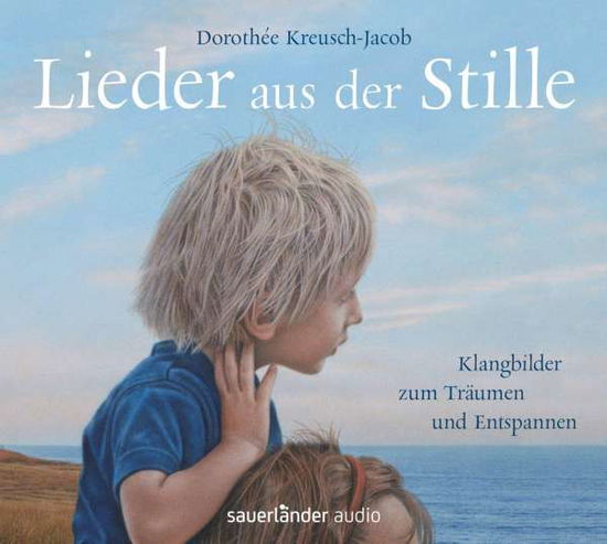 Lieder Aus Der Stille - Dorothee Kreusch-jacob - Muzyka - Argon Verlag AVE GmbH - 9783839847060 - 21 sierpnia 2015