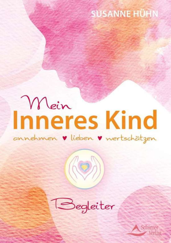 Cover for Hühn · Mein Inneres-Kind - Begleiter (Book)