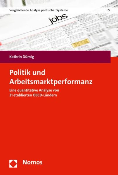 Cover for Dümig · Politik und Arbeitsmarktperforman (Book) (2015)