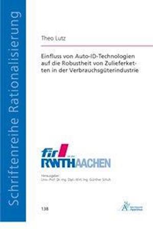 Einfluss von Auto-ID-Technologien - Lutz - Książki -  - 9783863594060 - 