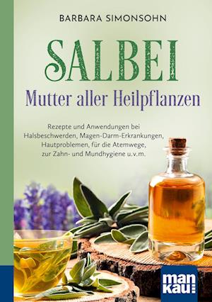 Cover for Barbara Simonsohn · Salbei - Mutter aller Heilpflanzen. Kompakt-Ratgeber (Book) (2024)