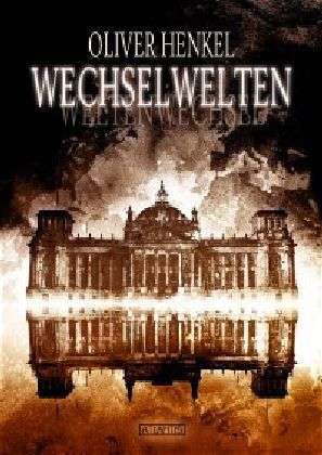 Cover for Henkel · Wechselwelten: Sieben Ausflüge i (Book)