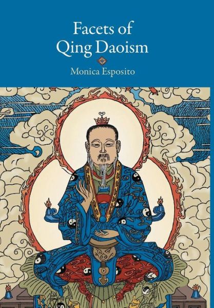 Cover for Monica Esposito · Facets of Qing Daoism (Hardcover Book) (2014)