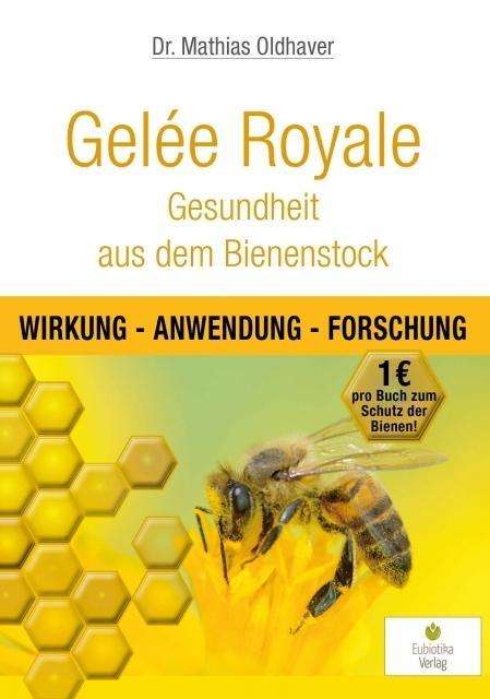 Cover for Oldhaver · Gelée Royale: Gesundheit aus d (Book)