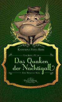 Cover for Bode · Von Kröt, P.I. in Das Quaken der N (Buch)