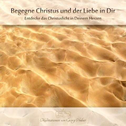 Cover for Huber · Huber, Georg: Begegne Christus und der Liebe in Di (CD) (2016)