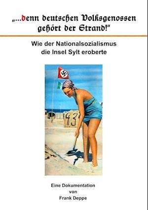 Cover for Frank Deppe · &quot;...denn deutschen Volksgenossen gehört der Strand!&quot; (Paperback Book) (2015)