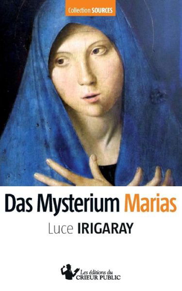 Cover for Luce Irigaray · Das Mysterium Marias (Paperback Bog) (2019)