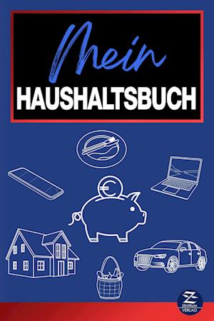 Cover for Claus Jürgen Reinhardt · Haushaltsplaner: Das einzige 2-in-1-Haushaltsbuch | Einnahmen und Ausgaben kontrollieren und mit 150 Tipps sparen (Book) (2023)