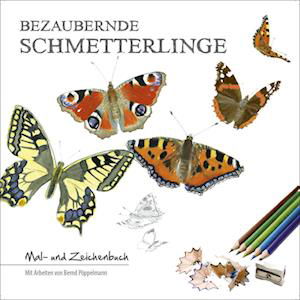 Cover for Bernd Pöppelmann · Bezaubernde Schmetterlinge (Book) (2022)
