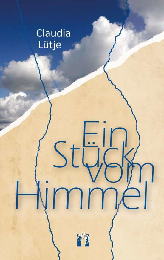 Ein Stück vom Himmel - Lütje - Bøker -  - 9783956092060 - 