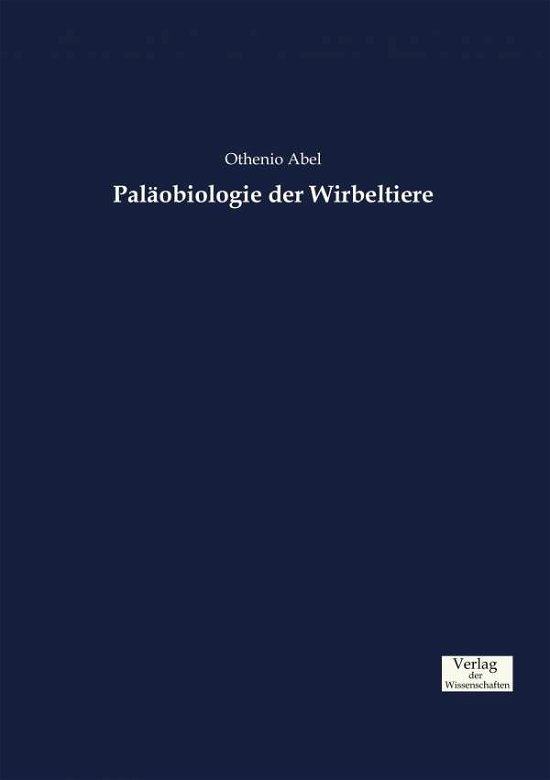 Cover for Othenio Abel · Palaobiologie der Wirbeltiere (Taschenbuch) (2019)