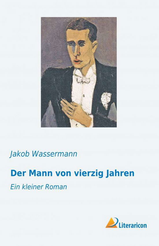 Cover for Wassermann · Der Mann von vierzig Jahren (Book)