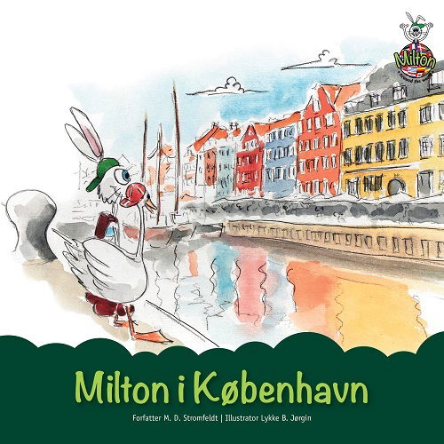 Cover for M. D. Stromfeldt · Milton Around the World: Milton i København (Gebundesens Buch) [1. Ausgabe] (2019)