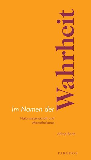 Cover for Alfred Barth · Im Namen der Wahrheit (Paperback Book) (2021)