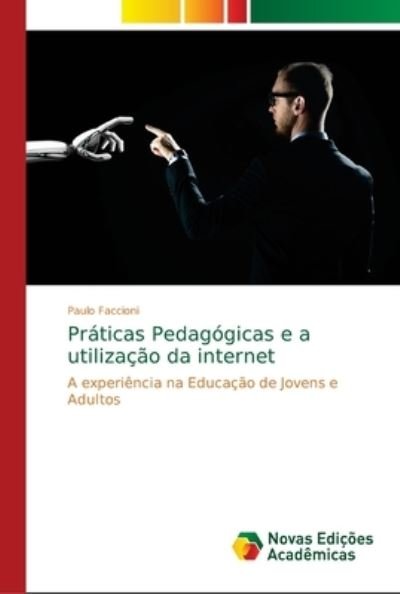 Cover for Faccioni · Práticas Pedagógicas e a utili (Bok) (2018)