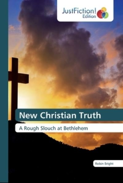 Cover for Bright · New Christian Truth (Bog) (2019)