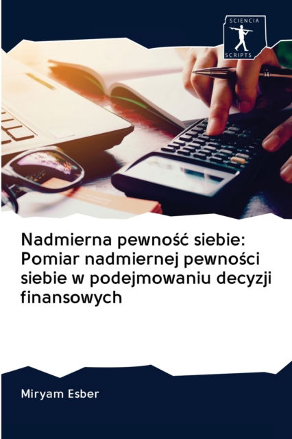 Cover for Miryam Esber · Nadmierna pewno?c siebie (Pocketbok) (2020)