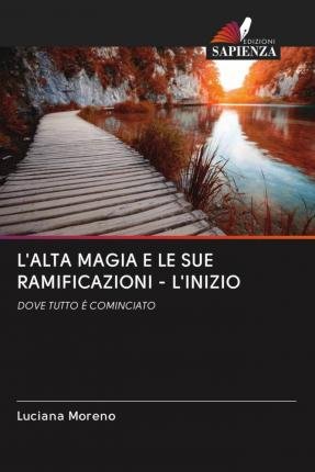 L'alta Magia E Le Sue Ramificazi - Moreno - Livros -  - 9786203081060 - 