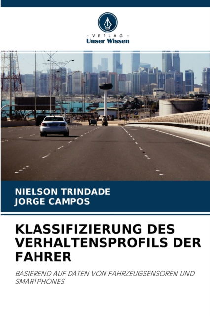 Cover for Nielson Trindade · Klassifizierung Des Verhaltensprofils Der Fahrer (Paperback Book) (2021)