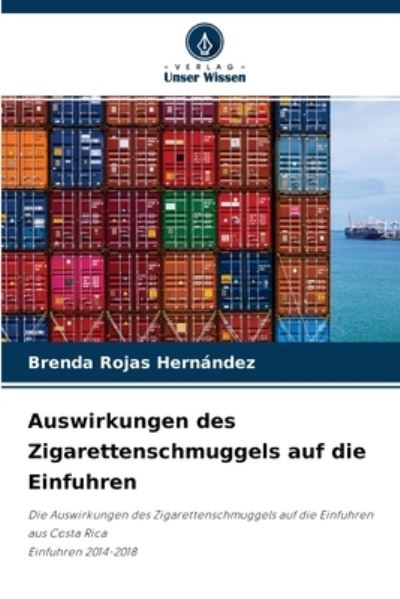 Cover for Brenda Rojas Hernandez · Auswirkungen des Zigarettenschmuggels auf die Einfuhren (Paperback Book) (2021)