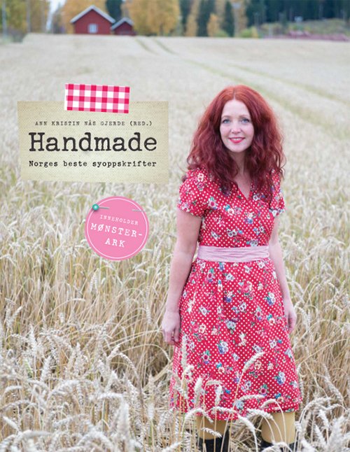 Handmade : Norges beste syoppskrifter - Gjerde Ann Kristin Nås - Bøger - Motor Forlag - 9788293077060 - 16. april 2013