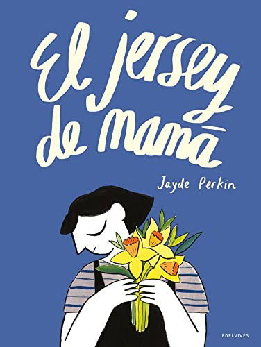 Cover for Jayde Perkin · El jersey de mamá (Hardcover Book) (2021)