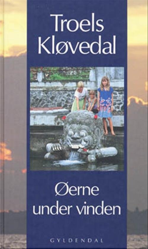 Cover for Troels Kløvedal · Øerne under vinden (Innbunden bok) [4. utgave] (1998)
