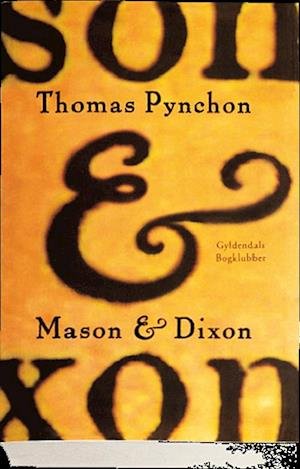 Cover for Thomas Pynchon · Mason &amp; Dixon (Bound Book) [1th edição] (2002)