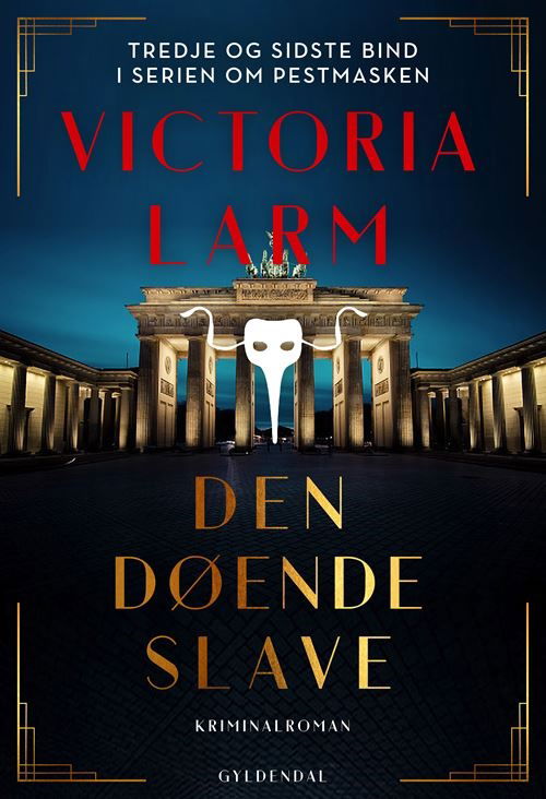 Cover for Victoria Larm · Pestmaske-serien: Den døende slave (Bound Book) [1e uitgave] (2025)